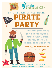 Flyer advertising Benzie Shores District Library&rsquo;s Pirate Party, a family fun night with games, crafts, dress-up, music, and food, Friday, September 25, 5:30&ndash;7:00 pm.